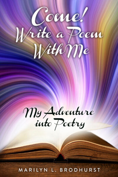 Come! Write a Poem with Me: My Adventure into Poetry